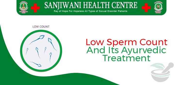 Low-Sperm-Count-And-Its-Ayurvedic-Treatment-Sanjiwani-health-center-9-sept