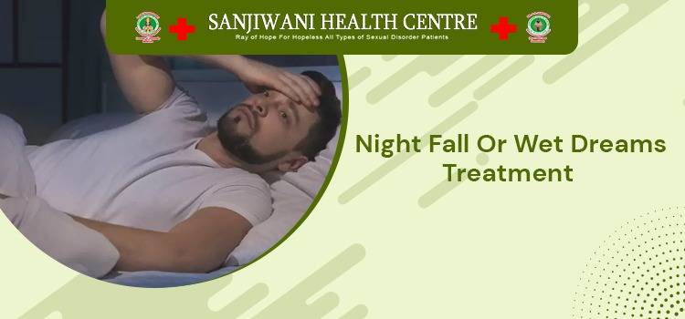Night Fall treatment in india