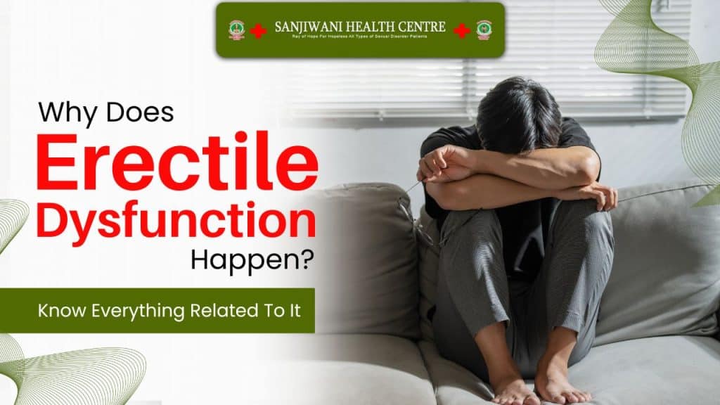 Erectile dysfunction awareness at Sanjiwani Health Centre for men's sexual health issues.