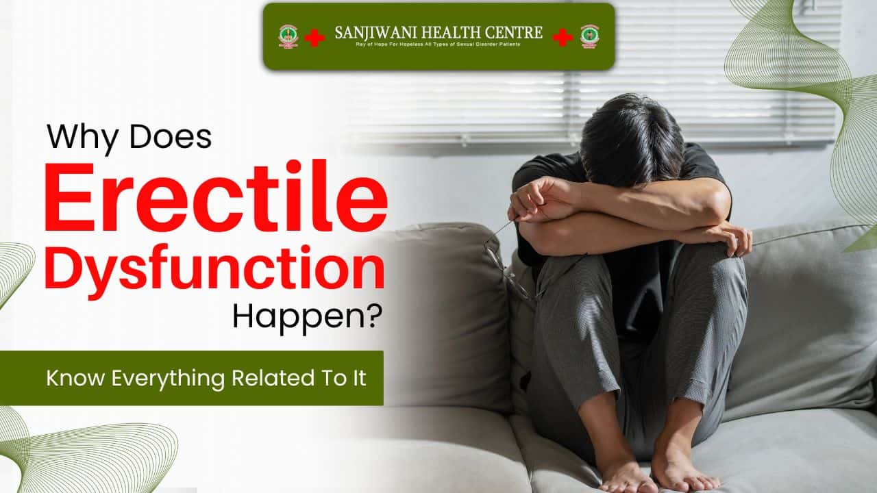 Erectile dysfunction awareness at Sanjiwani Health Centre for men's sexual health issues.