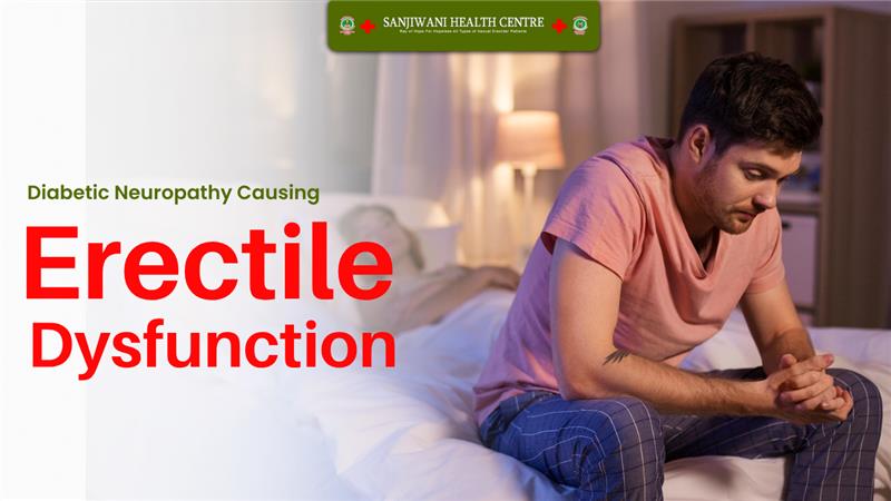 Erectile dysfunction treatment at Sanjiwani Health Centre for diabetic neuropathy patients.